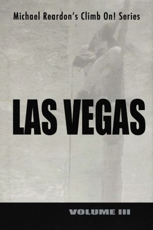 Las Vegas: Climb On! Series - Volume III's poster