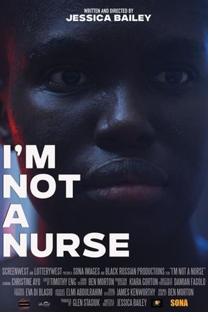 I'm Not a Nurse's poster