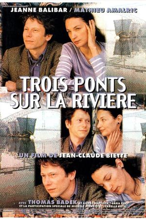 Trois ponts sur la rivière's poster