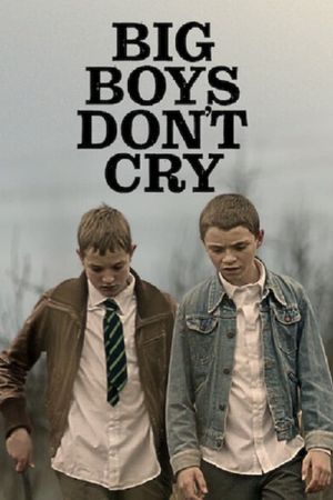Big Boys Don't Cry's poster