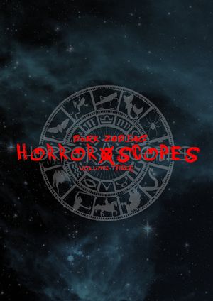 Horror-Scopes Volume Three: Dark Zodiac's poster