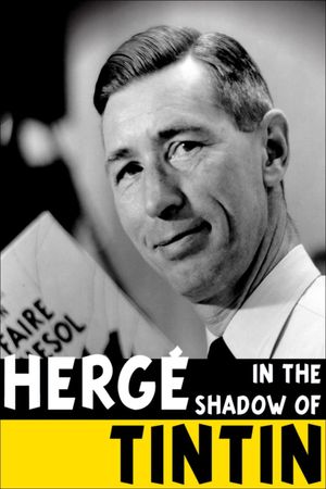 Hergé: In the Shadow of Tintin's poster