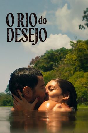 River of Desire's poster