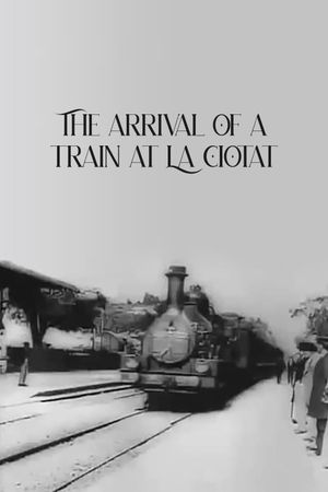 The Arrival of a Train at La Ciotat's poster