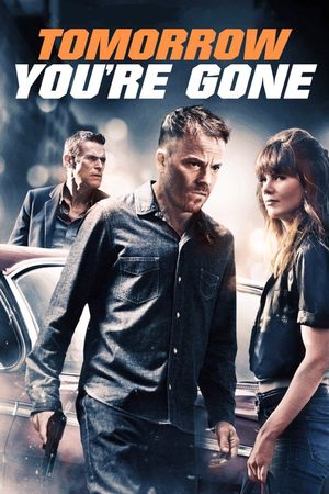 Tomorrow You're Gone's poster