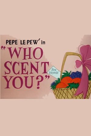 Who Scent You?'s poster