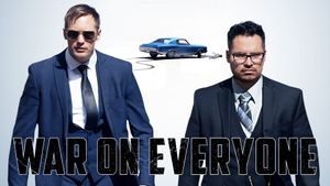 War on Everyone's poster