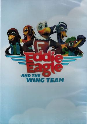 Eddie Eagle and the Wing Team's poster
