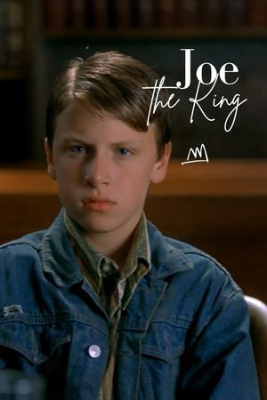 Joe the King's poster