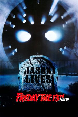 Friday the 13th Part VI: Jason Lives's poster