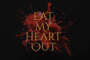 Eat My Heart Out's poster
