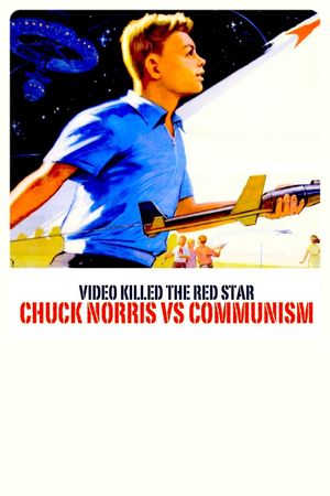 Chuck Norris vs. Communism's poster