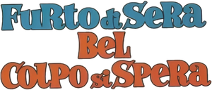 Furto di sera bel colpo si spera's poster
