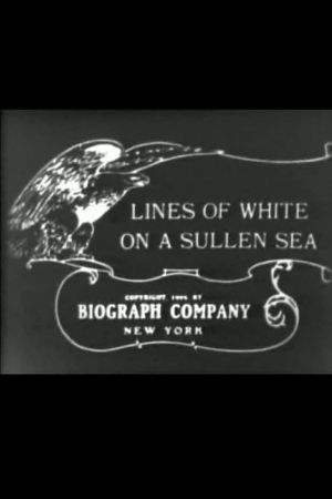 Lines of White on a Sullen Sea's poster