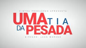 Uma Tia da Pesada's poster