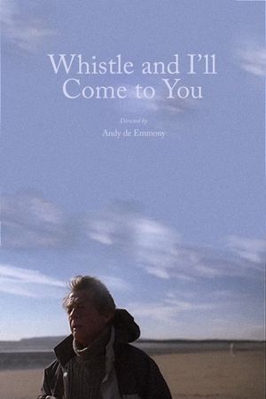 Whistle and I'll Come to You's poster