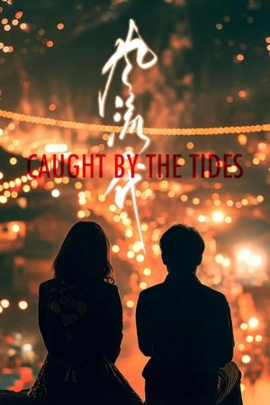 Caught by the Tides's poster