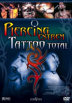 Piercing Extrem - Tattoo Total's poster