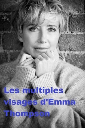 Die vielen Gesichter der Emma Thompson's poster image