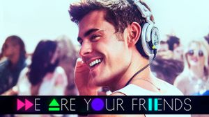 We Are Your Friends's poster