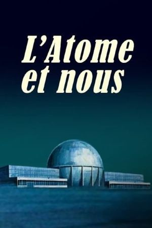 The Atom And Us's poster