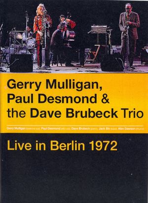 Gerry Mulligan, Paul Desmond & The Dave Brubeck Trio: Live in Berlin's poster