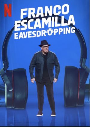 Franco Escamilla: Eavesdropping's poster