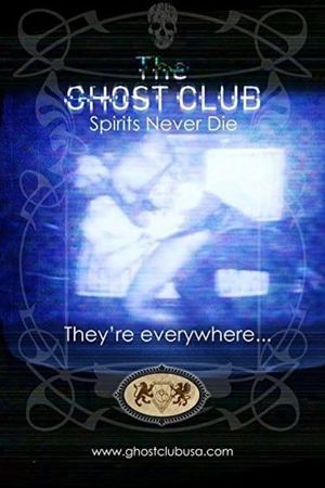 The Ghost Club: Spirits Never Die's poster