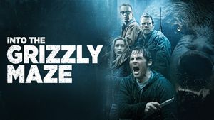 Into the Grizzly Maze's poster