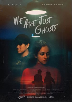 We Are Just Ghosts's poster