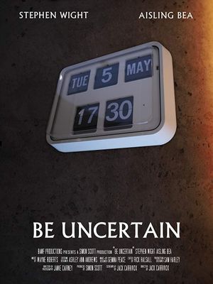 Be Uncertain's poster