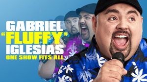 Gabriel "Fluffy" Iglesias: One Show Fits All's poster