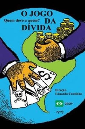 O Jogo da Dívida: Quem Deve a Quem?'s poster