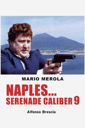 Napoli serenata calibro 9's poster