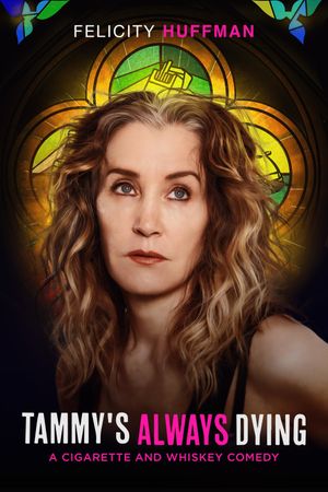 Tammy's Always Dying's poster