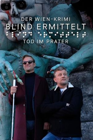 Blind ermittelt: Tod im Prater's poster