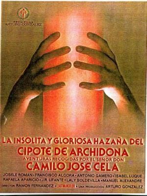 La insólita y gloriosa hazaña del cipote de Archidona's poster