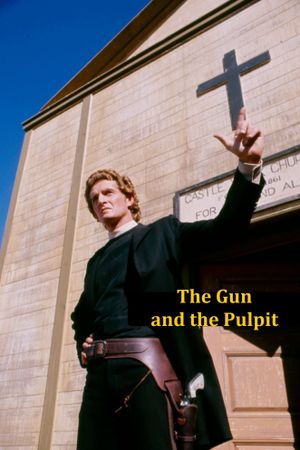 The Gun and the Pulpit's poster