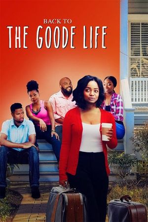 Back to the Goode Life's poster