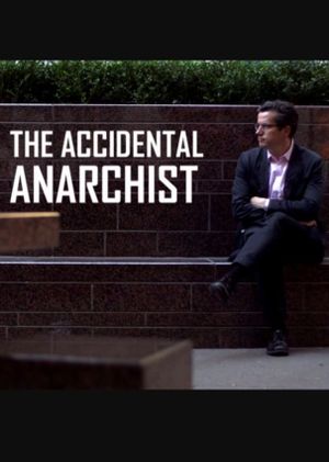 Accidental Anarchist's poster