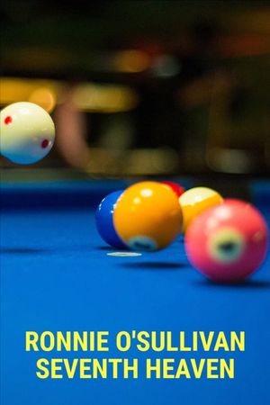 Ronnie O'Sullivan: Seventh Heaven's poster