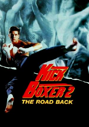 Kickboxer 2: The Road Back's poster