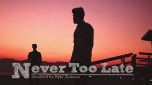 Never Too Late's poster