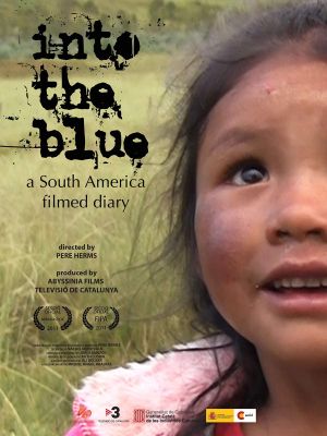 Into the blue, a South America filmed diary's poster