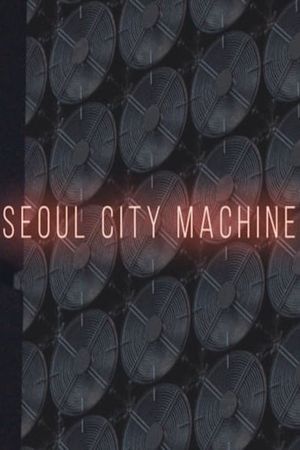Seoul City Machine's poster