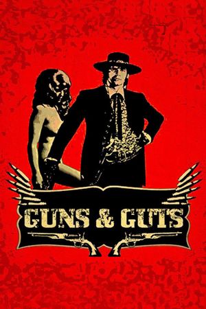 Guns and Guts's poster