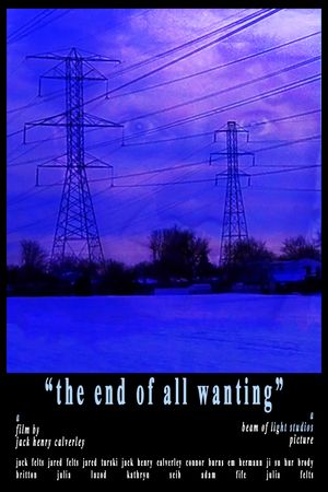 The End of All Wanting's poster