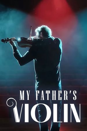 My Father's Violin's poster