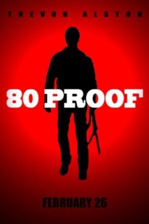 80 Proof's poster
