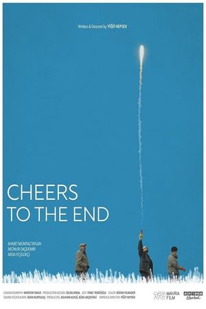 Cheers To The End's poster